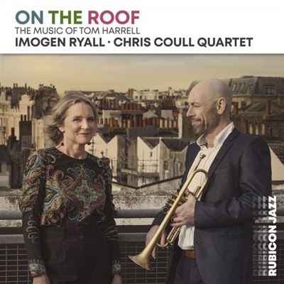 On The Roof : The Music Of Tom Harrell