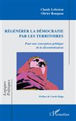 Régénérer la démocratie par les territoires