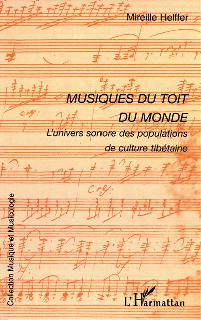 Musiques du toit du monde - Mireille Helffer - broché