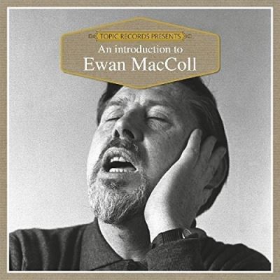An introduction to ewan maccoll