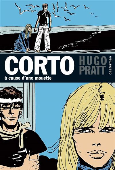 À cause d'une mouette - Hugo Pratt - broché