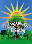 Le grand maître de la Savane