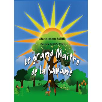 Le grand maître de la Savane