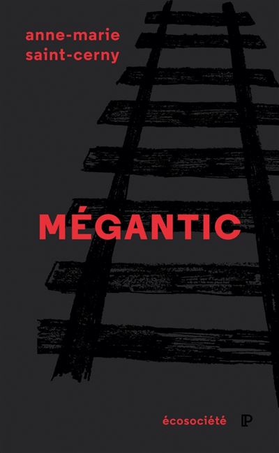 Megantic une tragedie annoncee