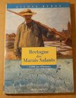 Bretagne des marais salants - 2000 ans d'histoire