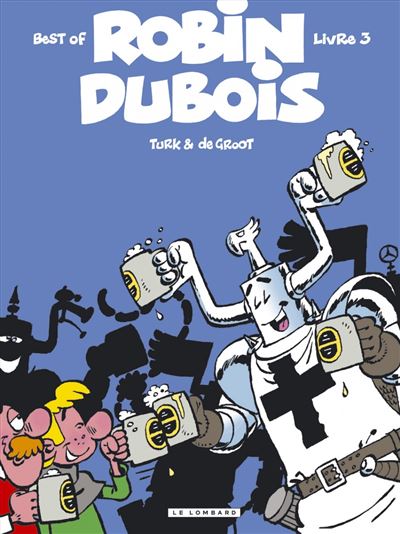 Robin Dubois (Best-Of) - Tome 3 - Robin Dubois Best-Of