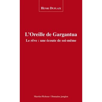 L'oreille de Gargantua, le rêve, une écoute de soi-même