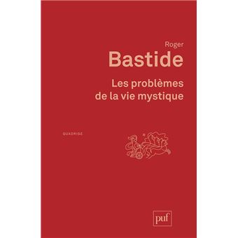 Les problèmes de la vie mystique