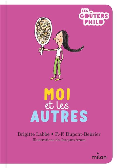 Moi et les autres - Brigitte Labbé - broché