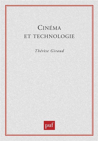 Cinéma  et technologie - Thérèse Giraud - broché