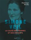 Simone Veil. La cause des femmes et des enfants