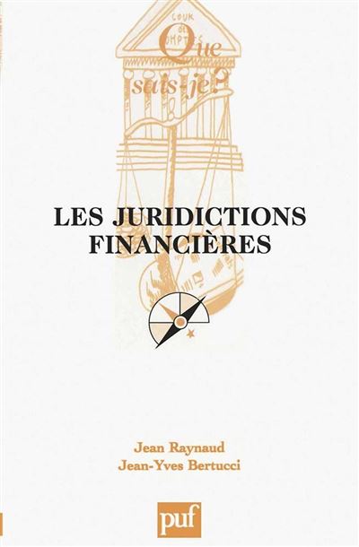 Les juridictions financières - broché - Jean Raynaud, Jean-Yves ...
