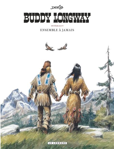 Intégrale Buddy Longway - Ensemble à jamais