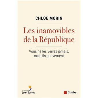Les inamovibles de la République - Vous ne les verrez jamais