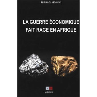 La guerre économique fait rage en Afrique