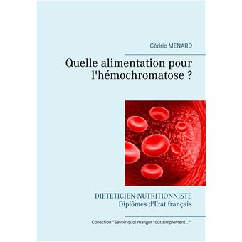 Quelle alimentation pour l'hémochromatose ?