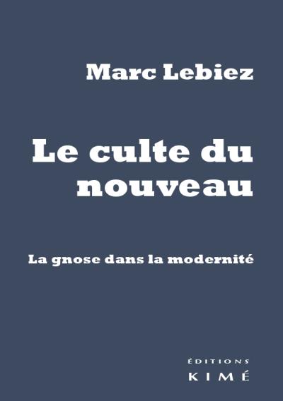 Le culte du nouveau