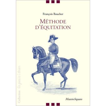Méthode d'équitation basée sur de nouveaux principes