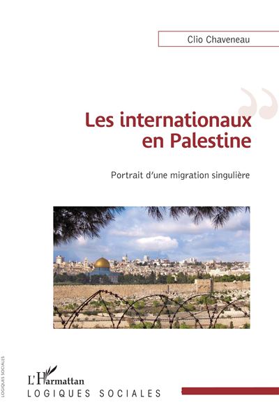 Les internationaux en palestine portrait d'une migration sin