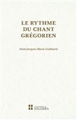 Le rythme du chant grégorien