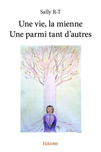 Une vie, la mienne
