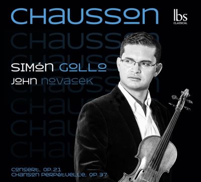 Chausson: Concert Opus 21 Chanson perpétuelle Opus 37