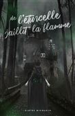 De l'étincelle jaillit la flamme
