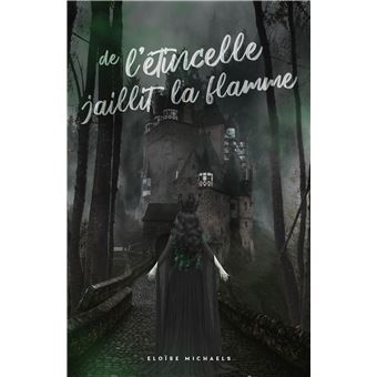 De l'étincelle jaillit la flamme