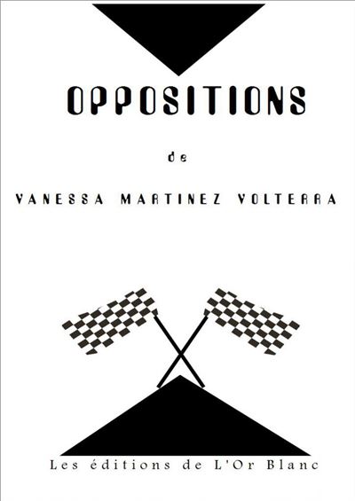 Oppositions - Vanessa Martinez Volterra - broché