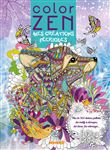 Color zen - Mes créations féeriques