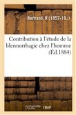 Contribution à l'étude de la blennorrhagie chez l'homme