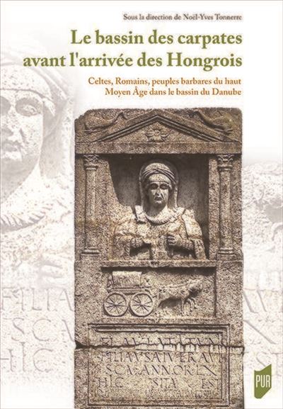 Le bassin des Carpates avant l'arrivée des Hongrois - Miklos Szabo - broché