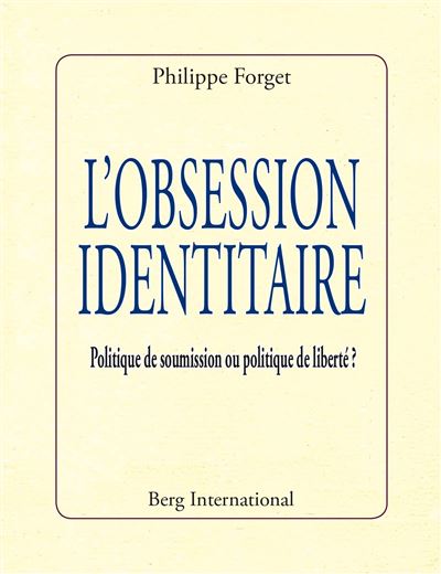 L'obsession identitaire