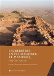 Les berberes entre maghreb et mashreq (viie-xve siecle)