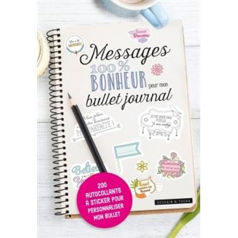 Messages 100 Bonheur Pour Mon Bullet Journal Petits Messages 100 Bonheur Broche Collectif Achat Livre Fnac