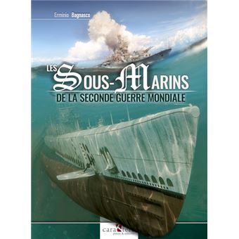 Les sous-marins de la Seconde Guerre mondiale