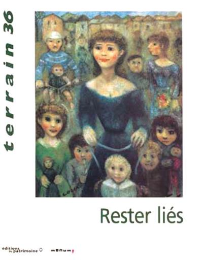 Rester liés
