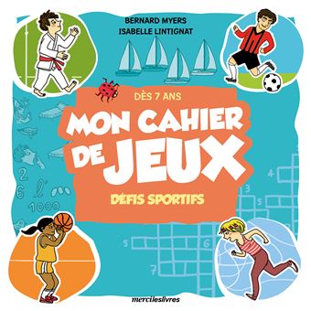 Mon cahier de jeux défis sportifs dès 7 ans