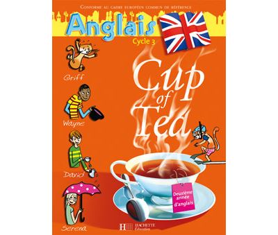 Cup of Tea Anglais CM1 - Livre de l'élève - Ed.2007 - Gisèle Albagnac - broché