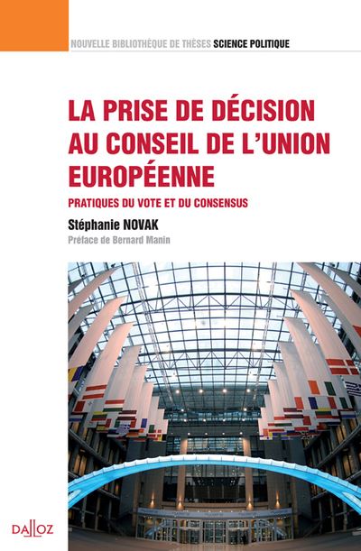 La prise de décision au Conseil de l'Union européenne. Volume 18