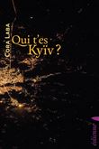 Qui t’es Kyïv ?