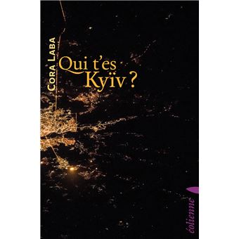 Qui t’es Kyïv ?