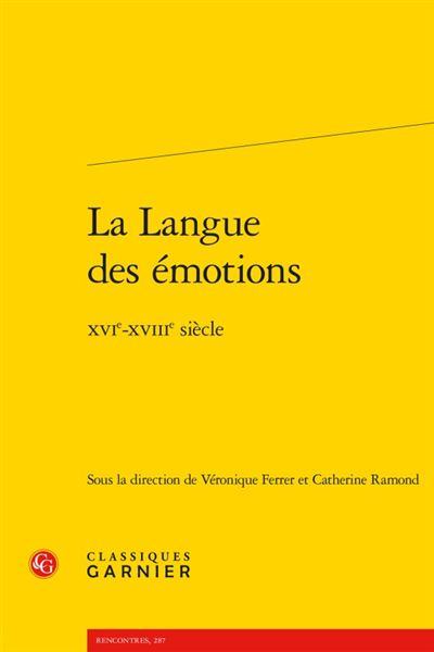 La langue des émotions - xvie-xviiie siècle