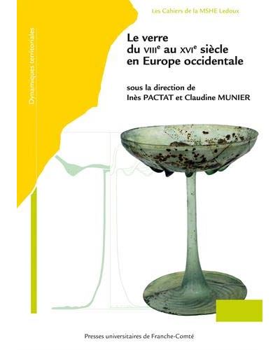 Le verre du VIIIème au XVIème siècle en Europe occidentale