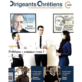 Dirigeants Chrétiens N°110 - Politique : engagez-vous !