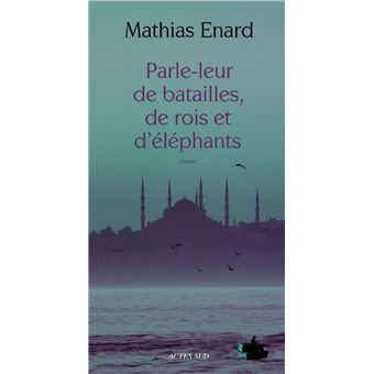 Textes français - Parle-leur de batailles, de rois et d'éléphants - 1
