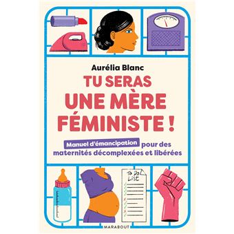 Tu seras une mère féministe