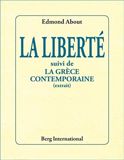 La liberté suivi de la Grèce contemporaine