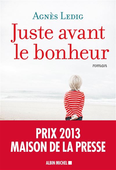 Juste avant le bonheur Juste avant le bonheur