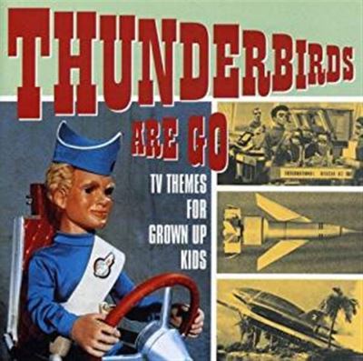 Thunderbirds Are Go TV Themes For Grown Up Kids